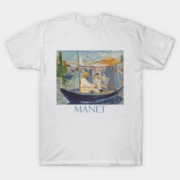 Monet Working in His Atelier Boat by Edouard Manet T-Shirt by Naves